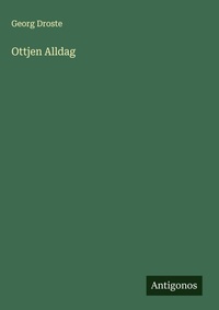 Enlarge image Cover: Ottjen Alldag - Antigonos Verlag