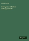Cover: Beitr&auml;ge zur indischen Kulturgeschichte - Antigonos Verlag