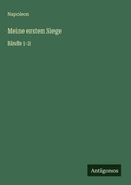 Cover: Meine ersten Siege - Antigonos Verlag