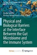 Cover: Physical and Biological Barriers at the Interface Between the Gut Microbiome and the Immune System - Springer