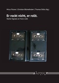 Cover: Er rockt nicht, er rollt. Starke Signale an Franz Liebl - Logos Berlin