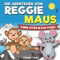 Cover: Die Abenteuer von Reggie Maus und seinen Waldfreunden - John Swallow