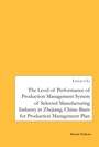 Cover: The Level of Performance of Production Management System of selected Manufacturing Industry in Zhejiang, China - Galda Verlag