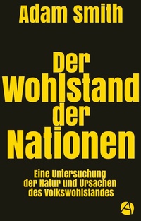 Abbildung von: Der Wohlstand der Nationen - apebook Verlag