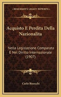 Abbildung von: Acquisto E Perdita Della Nazionalita - Kessinger Publishing