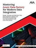Cover: Mastering Azure Data Factory for Modern Data Integration - Orange Education Pvt Ltd