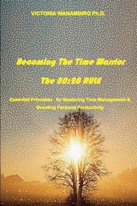 Abbildung von: Becoming The Time Warrior - VICTORIA WANAMBIRO