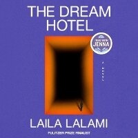 Enlarge image Cover: The Dream Hotel: A Read with Jenna Pick - Random House Audio Publishing Group