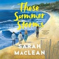 Cover: These Summer Storms - Random House Audio Publishing Group