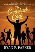 Cover: The Comeback Code - Knowledge Bridge Press