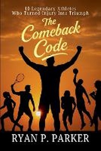 Enlarge image Cover: The Comeback Code - Knowledge Bridge Press