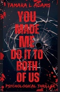Cover: You Made Me Do It To Both of Us - Tamara Adams