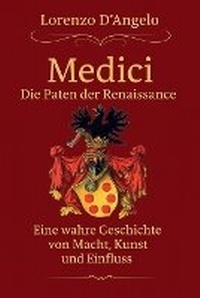 Enlarge image Cover: Die Medici Die Paten der Renaissance - Aurum & Co. Publishing