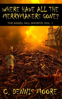 Enlarge image Cover: Where Have All the Merrymakers Gone? - Shrine Keepers Publishing