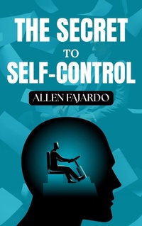 Abbildung von: The Secret to Self-Control - G. Fitch