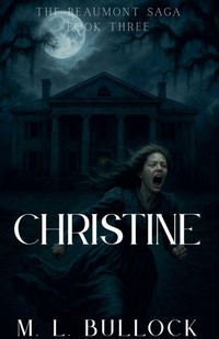 Enlarge image Cover: Christine - M.L. Bullock