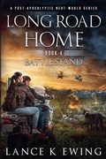 Cover: Long Road Home - Book 4 Battle Stand - Lance K Ewing