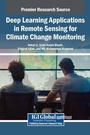 Cover: Deep Learning Applications in Remote Sensing for Climate Change Monitoring - Igi Global Scientific Publishing