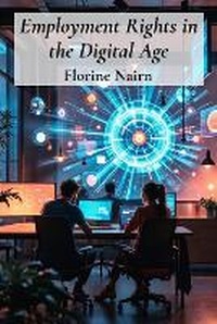 Abbildung von: Employment Rights in the Digital Age - Florine Nairn