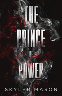 Enlarge image Cover: The Prince of Power - Skyler Mason