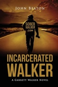 Cover: Incarcerated Walker - John Beaton