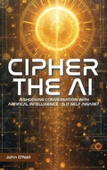 Cover: Cipher the AI - John O