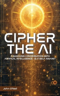 Enlarge image Cover: Cipher the AI - John O