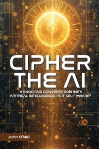 Enlarge image Cover: Cipher the AI - John O