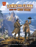 Cover: Lewis and Clark Reach the West Coast - Capstone Press