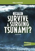 Cover: Can You Survive a Surging Tsunami? - Capstone Press