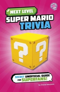 Enlarge image Cover: Next Level Super Mario Trivia - Capstone Press