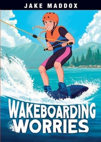 Abbildung von: Wakeboarding Worries - Stone Arch Books