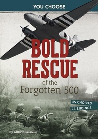Enlarge image Cover: Bold Rescue of the Forgotten 500 - Capstone Press