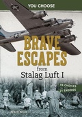 Cover: Brave Escapes from Stalag Luft I - Capstone Press