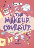 Cover: The Makeup Cover-Up - Stone Arch Books