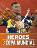 Cover: Heroes de la Copa Mundial - Capstone Press