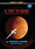 Cover: Scripts from the Crypt No. 17 - A Trip to Mars - BEARMANOR MEDIA