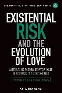 Enlarge image Cover: Existential Risk and the Evolution of Love - Integral Wisdom Publishing - A Division of Integral Publishers