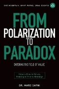 Cover: From Polarization to Paradox - Integral Wisdom Publishing - A Division of Integral Publishers