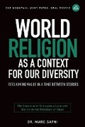 Cover: World Religion as a Context for Our Diversity - Integral Wisdom Publishing - A Division of Integral Publishers