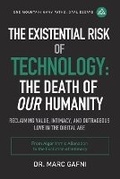 Cover: The Existential Risk of Technology - Integral Wisdom Publishing - A Division of Integral Publishers