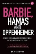 Cover: Barbie, Hamas and Oppenheimer - Integral Wisdom Publishing - A Division of Integral Publishers