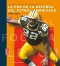 Cover: La Era de la Defensa del Futbol Americano (1995-2004) - Creative Education