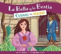 Abbildung von: La Bella Y La Bestia: Cuento vs. Realidad - Amicus Learning