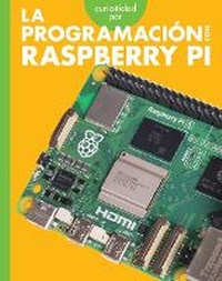 Abbildung von: Curiosidad Por La Programacion Con Raspberry Pi - Amicus Learning