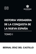 Cover: Historia verdadera de la conquista de la Nueva Espana (Tomo I) - Coleccion Erandique