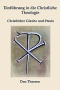 Cover: Einfu&uml;hrung in die Christliche Theologie - Digital Theological Library