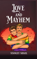 Cover: Love and Mayhem - Stanley Siegel