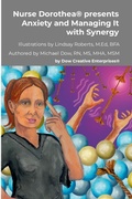 Cover: Nurse Dorothea(R) presents Anxiety and Managing It with Synergy - Dow Creative Enterprises