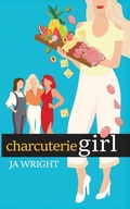 Cover: Charcuterie GIrl - Saint Johns Creek Publishing, LLC